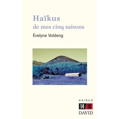David Haikus de mes cinq saisons David Haikus de mes cinq saisons