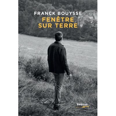Phebus Fenêtre sur terre Phebus Fenêtre sur terre