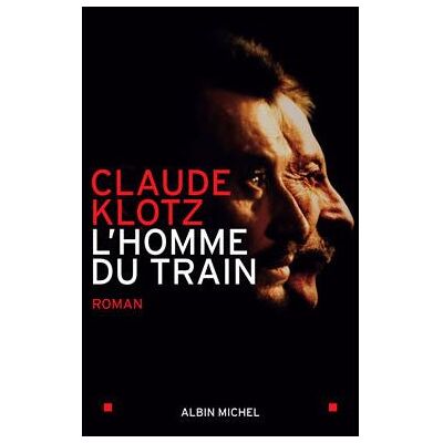Albin Michel L'homme du train Albin Michel L'homme du train