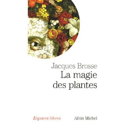 Albin Michel Magie des plantes Albin Michel Magie des plantes