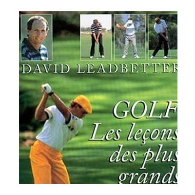 Albin Michel Golf:les lecons des plus grands champions Albin Michel Golf:les lecons des plus grands champions