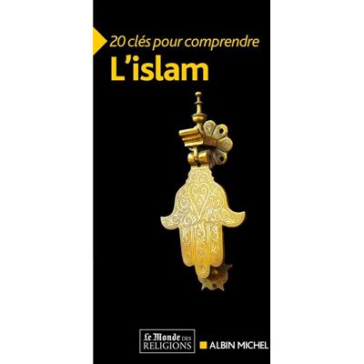 Albin Michel L'islam Albin Michel L'islam