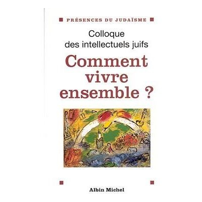 Albin Michel Comment vivre ensemble Albin Michel Comment vivre ensemble