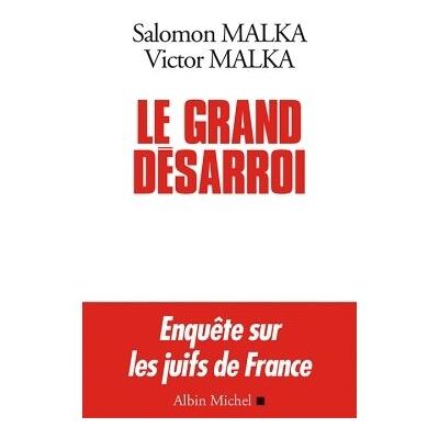 Albin Michel Le Grand Désarroi Albin Michel Le Grand Désarroi