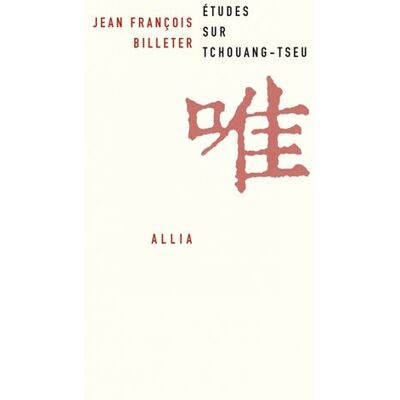 Allia Etudes sur Tchouang-Tseu Allia Etudes sur Tchouang-Tseu