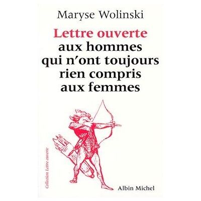 Albin Michel Lettre ouverte aux hommes qui n'ont toujours rien compris a Albin Michel Lettre ouverte aux hommes qui n'ont toujours rien compris a