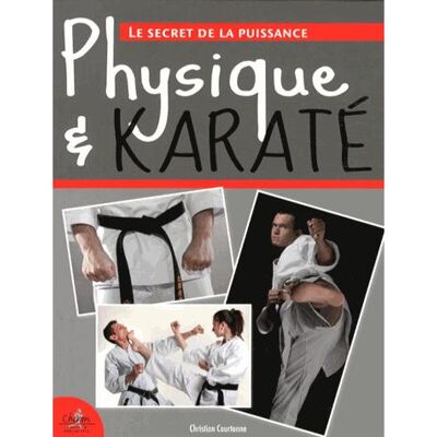 Chiron Physique et karate le secret de la puissance Chiron Physique et karate le secret de la puissance