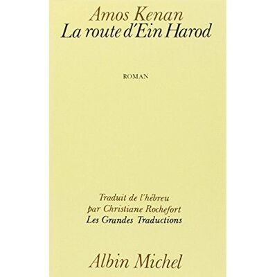 Albin Michel LA ROUTE D'EIN HAROD Albin Michel LA ROUTE D'EIN HAROD