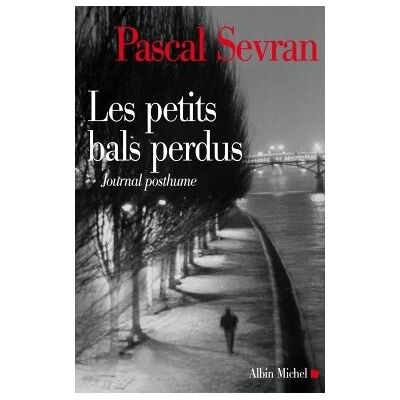 Albin Michel Les petits bals perdus Albin Michel Les petits bals perdus