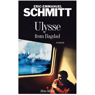 Albin Michel Ulysse from Bagdad Albin Michel Ulysse from Bagdad