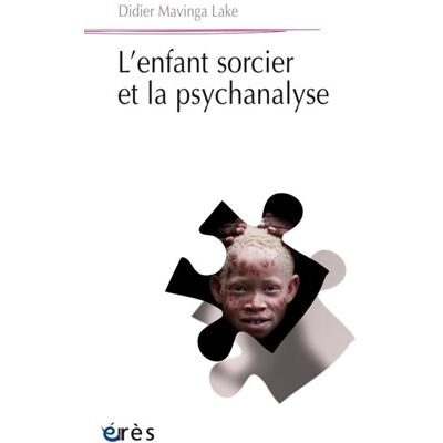 Eres L'enfant sorcier et la psychanalyse Eres L'enfant sorcier et la psychanalyse
