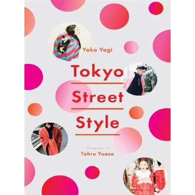 Abrams TOKYO STREET STYLE Abrams TOKYO STREET STYLE