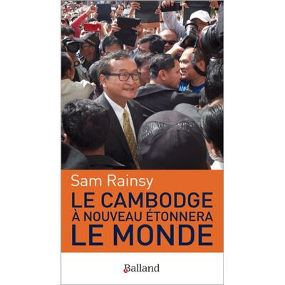 Balland Le cambodge a nouveau etonnera le monde Balland Le cambodge a nouveau etonnera le monde