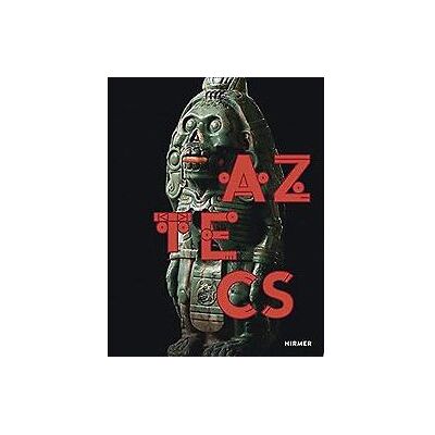 Hirmer The Aztecs Hirmer The Aztecs