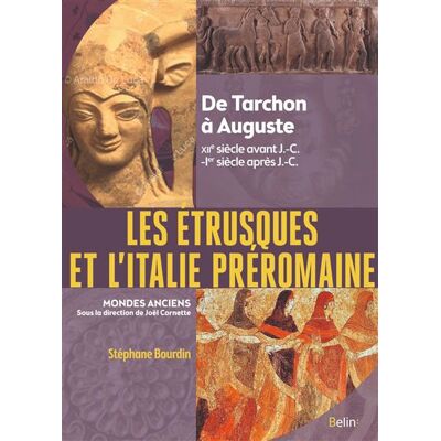 Belin LES ETRUSQUES ET L'ITALIE PREROMAINE DE TARCHON A AUGUSTE (1 Belin LES ETRUSQUES ET L'ITALIE PREROMAINE DE TARCHON A AUGUSTE (1