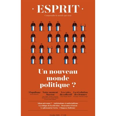Esprit - Un nouveau monde politique ? Esprit - Un nouveau monde politique ?