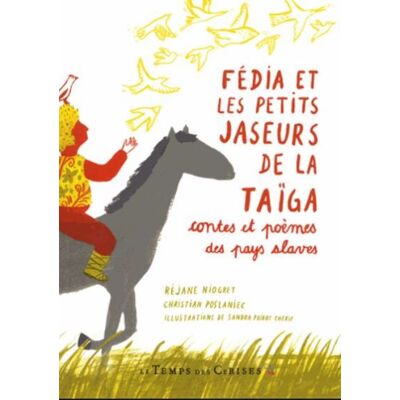 Le Temps Des Cerises Fédia et les petits jaseurs de la Taïga Le Temps Des Cerises Fédia et les petits jaseurs de la Taïga