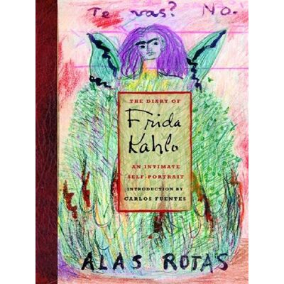 Abrams The diary of Frida Kahlo Abrams The diary of Frida Kahlo