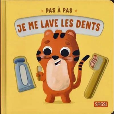 Sassi JE BROSSE MES DENTS Sassi JE BROSSE MES DENTS