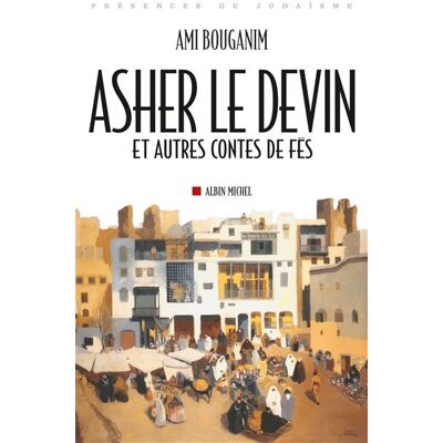 Albin Michel Asher le devin et autre contes de fées Albin Michel Asher le devin et autre contes de fées