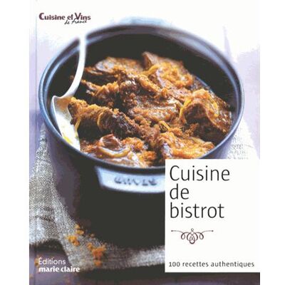 Marie Claire Cuisine de bistrot Marie Claire Cuisine de bistrot