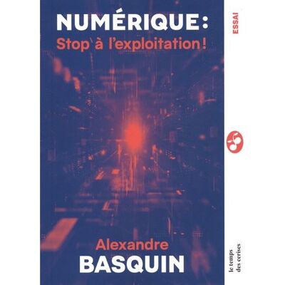 Le Temps Des Cerises NUMERIQUE STOP A L'EXPLOITATION ITINERAIRE D'UN SENATEUR Le Temps Des Cerises NUMERIQUE STOP A L'EXPLOITATION ITINERAIRE D'UN SENATEUR