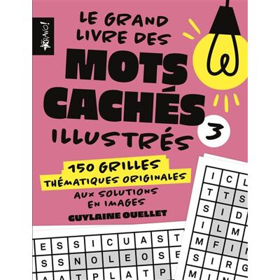Bravo LE GRAND LIVRE DES MOTS CACHES ILLUSTRES,3:150 NOUVELLES GRI Bravo LE GRAND LIVRE DES MOTS CACHES ILLUSTRES,3:150 NOUVELLES GRI