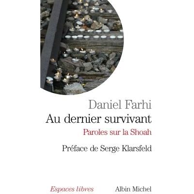 Albin Michel Au dernier survivant Albin Michel Au dernier survivant