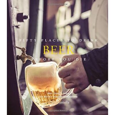 Abrams Fifty places to drink beer before you die Abrams Fifty places to drink beer before you die