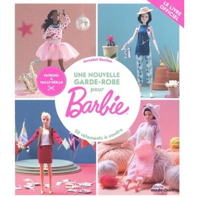 Marie Claire UNE GARDE-ROBE POUR BARBIE Marie Claire UNE GARDE-ROBE POUR BARBIE
