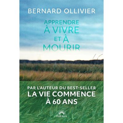 Phebus APPRENDRE A VIVRE ET A MOURIR Phebus APPRENDRE A VIVRE ET A MOURIR