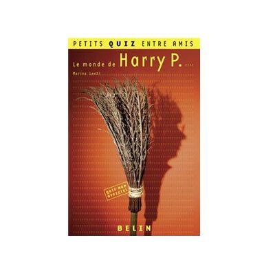 Belin Le monde de Harry P. Belin Le monde de Harry P.