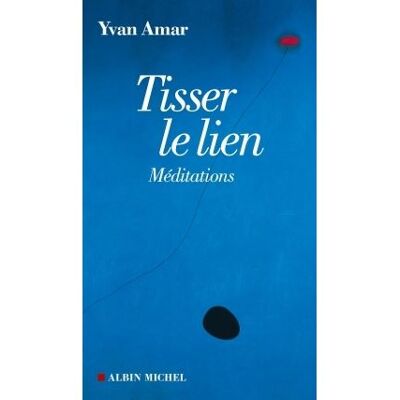Albin Michel Tisser le lien Albin Michel Tisser le lien
