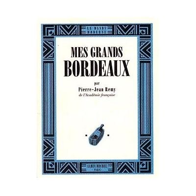 Albin Michel Mes grands bordeaux Albin Michel Mes grands bordeaux