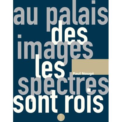 Allia Au palais des images, les spectres sont rois Allia Au palais des images, les spectres sont rois