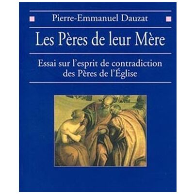 Albin Michel Les Pères de leur mère Albin Michel Les Pères de leur mère
