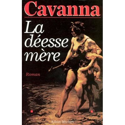 Albin Michel La déesse mère Albin Michel La déesse mère