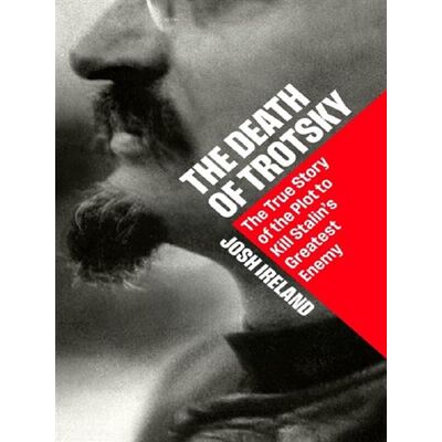 DEATH OF TROTSKY DEATH OF TROTSKY