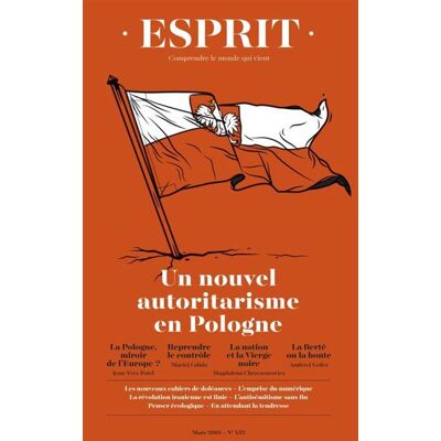 Esprit - Un nouvel autoritarisme en Pologne Esprit - Un nouvel autoritarisme en Pologne