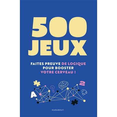Marabout 500 jeux pour booster votre cerveau Marabout 500 jeux pour booster votre cerveau