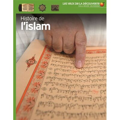 Gallimard jeunesse Histoire de l'Islam Gallimard jeunesse Histoire de l'Islam