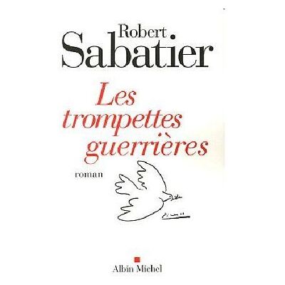 Albin Michel Les trompettes guerrières Albin Michel Les trompettes guerrières