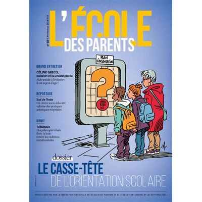 Eres ECOLE DES PARENTS,651:ORIENTATION SCOLAIRE UN CASSE-TETE POU Eres ECOLE DES PARENTS,651:ORIENTATION SCOLAIRE UN CASSE-TETE POU