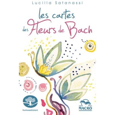 Macro LES CARTES DES FLEURS DE BACH (38 CARTES) Macro LES CARTES DES FLEURS DE BACH (38 CARTES)