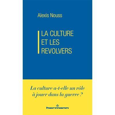 Hermann LA CULTURE ET LES REVOLVERS Hermann LA CULTURE ET LES REVOLVERS