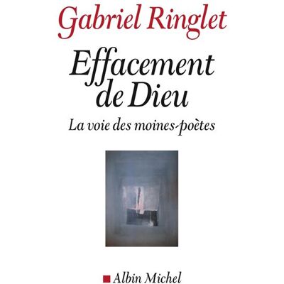 Albin Michel Effacement de dieu la voie des moines-poetes Albin Michel Effacement de dieu la voie des moines-poetes