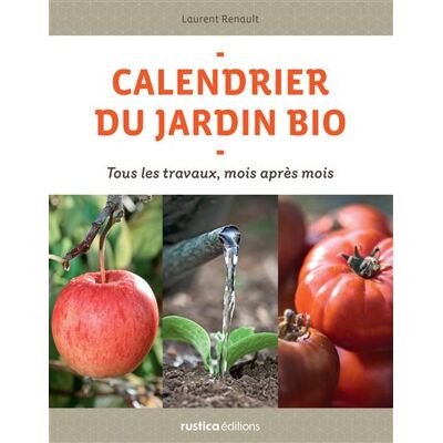 Rustica Le calendrier 2011 du jardin écologique Rustica Le calendrier 2011 du jardin écologique