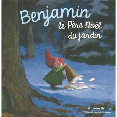 Gallimard jeunesse Benjamin, Père Noël du jardin Gallimard jeunesse Benjamin, Père Noël du jardin