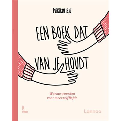 Uitgeverij Lannoo Een boek dat van je houdt Uitgeverij Lannoo Een boek dat van je houdt
