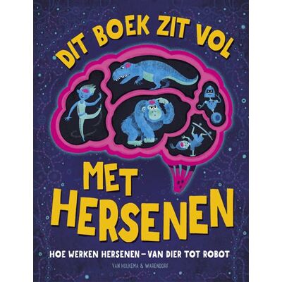Unieboek | Het Spectrum Dit boek zit vol met hersenen Unieboek | Het Spectrum Dit boek zit vol met hersenen